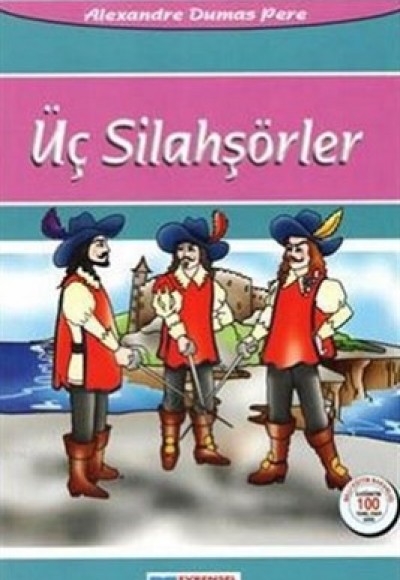 Üç Silahşörler / 100 Temel Eser Üç Silahşörler / 100 Temel Eser