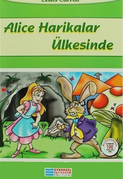 Alice Harikalar Ülkesinde / 100 Temel Eser Alice Harikalar Ülkesinde / 100 Temel Eser