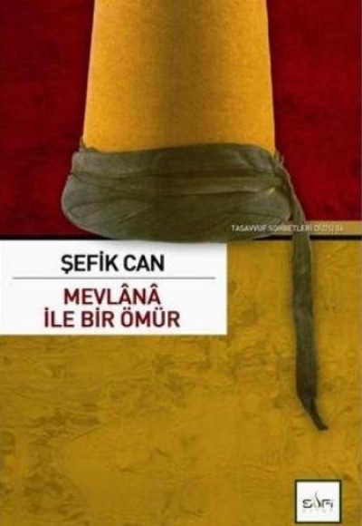 Mevlana İle Bir Ömür Mevlana İle Bir Ömür