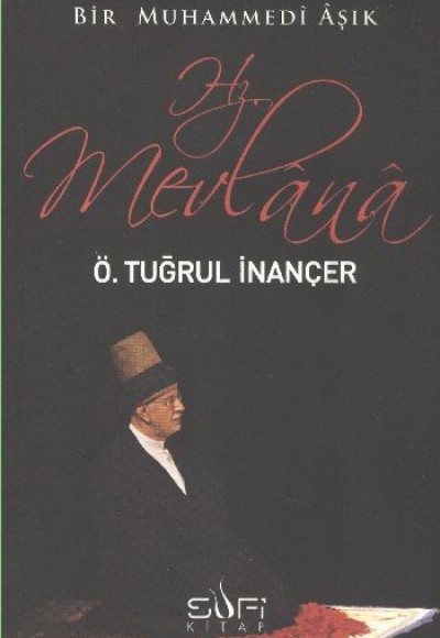 Bir Muhammedi Aşık: Hz. Mevlana Bir Muhammedi Aşık: Hz. Mevlana