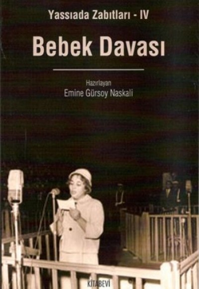 Bebek Davası / Yassıada Zabıtları-4 Bebek Davası / Yassıada Zabıtları-4