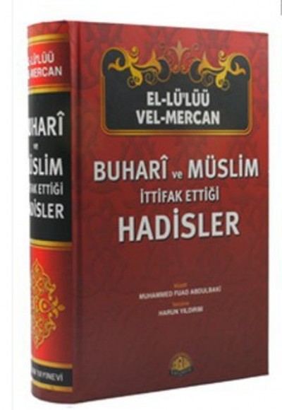 El-lülüü vel-mercan (Şamua Kağıt) Buhari ve Müslim İttifak Ettiği Hadisler El-lülüü vel-mercan (Şamua Kağıt) Buhari ve Müslim İttifak Ettiği Hadisler
