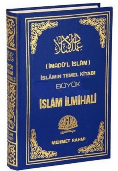 İmadü'l İslam İslamın Temel Kitabı Büyük İslam İlmihali İmadü'l İslam İslamın Temel Kitabı Büyük İslam İlmihali