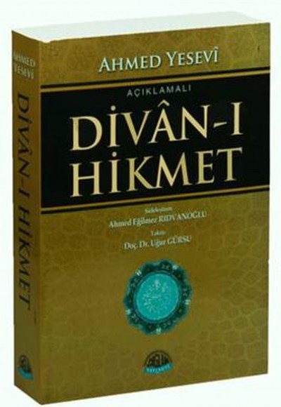 Açıklamalı Divan-ı Hikmet Açıklamalı Divan-ı Hikmet