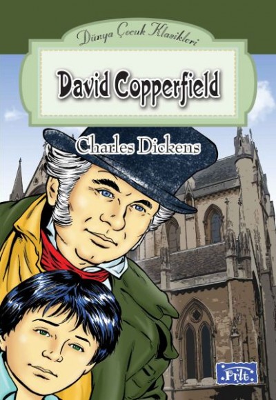 Dünya Çocuk Klasikleri Dizisi David Copperfield Dünya Çocuk Klasikleri Dizisi David Copperfield