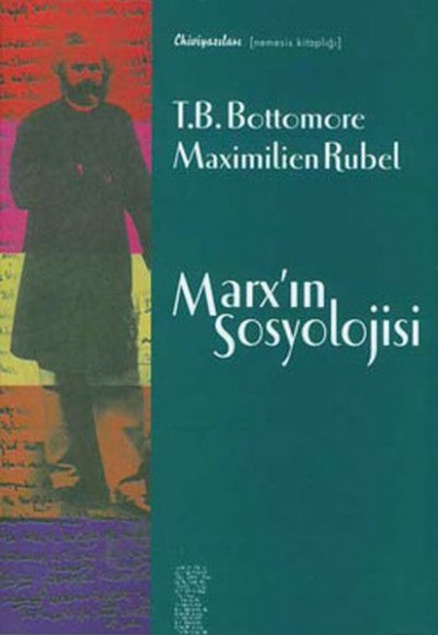 Marx'ın Sosyolojisi Marx'ın Sosyolojisi