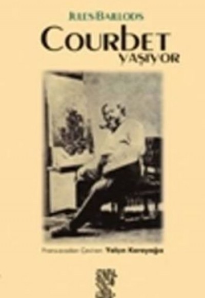 Courbet Yaşıyor Courbet Yaşıyor