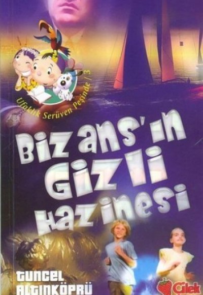 Bizans'ın Gizli Hazinesi / Ufaklık Serüven Peşinde 3 Bizans'ın Gizli Hazinesi / Ufaklık Serüven Peşinde 3
