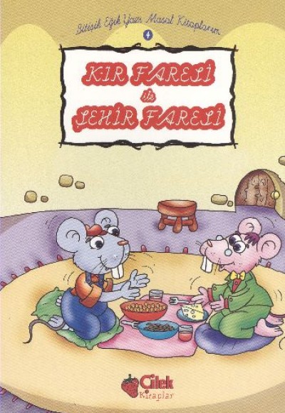 Kır Faresi ile Şehir Faresi 4 Bitişik Eğik Yazı Masal Kitaplarım