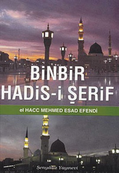 Binbir Hadis-i Şerif Binbir Hadis-i Şerif