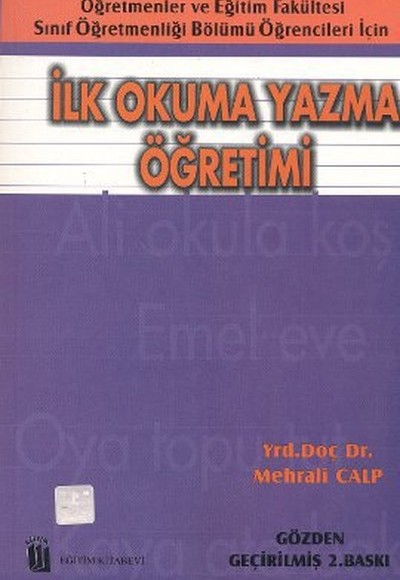 İlk Okuma Yazma Öğretimi İlk Okuma Yazma Öğretimi