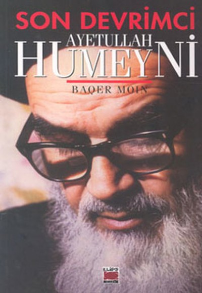 Son Devrimci Ayetullah Humeyni Son Devrimci Ayetullah Humeyni