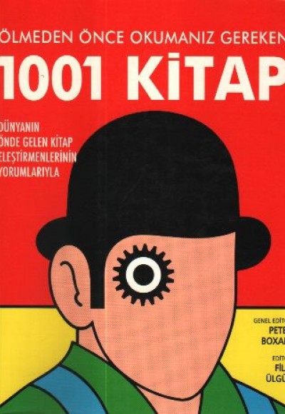 Ölmeden Önce Okumanız Gereken 1001 Kitap Ölmeden Önce Okumanız Gereken 1001 Kitap