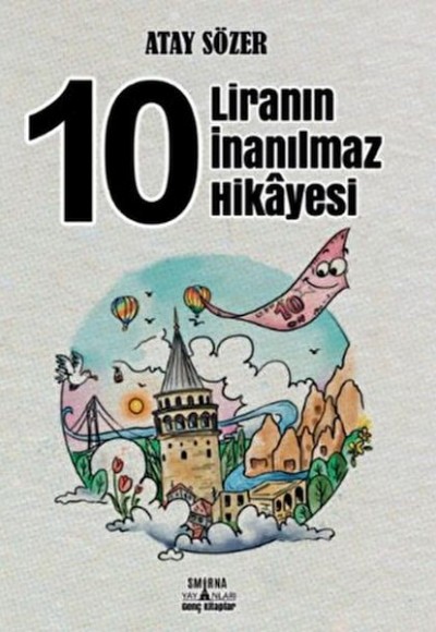 10 Liranın İnanılmaz Hikâyes 10 Liranın İnanılmaz Hikâyes