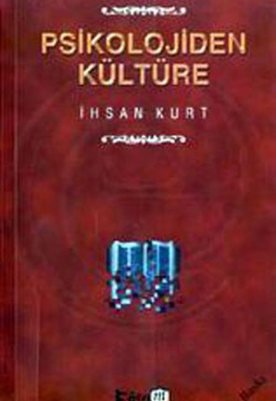 Psikolojiden Kültüre Psikolojiden Kültüre