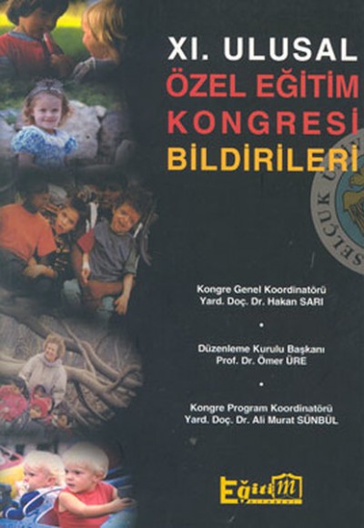 11. Ulusal Özel Eğitim Kongresi Bildirileri 11. Ulusal Özel Eğitim Kongresi Bildirileri