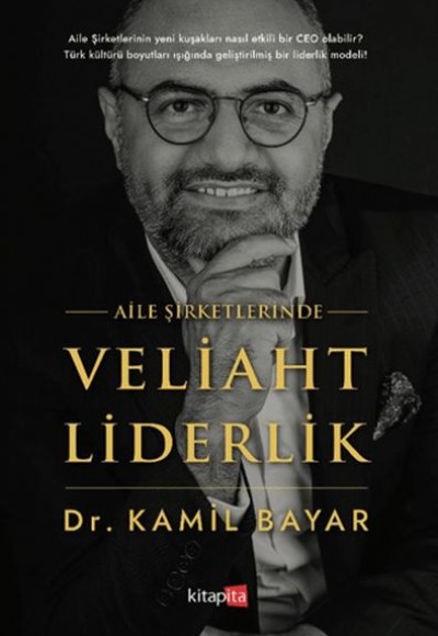 Aile Şirketlerinde Veliaht Liderlik Aile Şirketlerinde Veliaht Liderlik