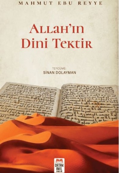 Allah'ın Dini Tektir Allah'ın Dini Tektir