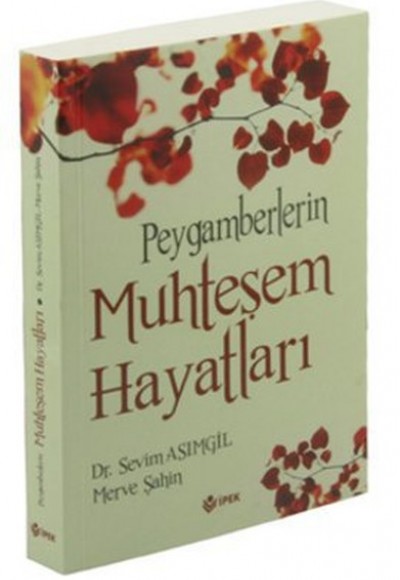 Peygamberlerin Muhteşem Hayatları Peygamberlerin Muhteşem Hayatları