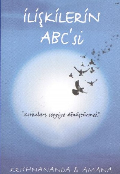 İlişkilerin ABC’si İlişkilerin ABC’si