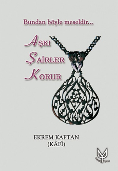 Aşkı Şairler Korur Aşkı Şairler Korur