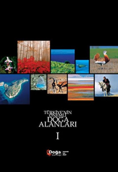 Türkiye'nin Önemli Doğa Alanları Türkiye'nin Önemli Doğa Alanları