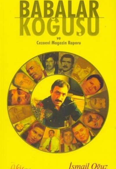 Babalar Koğuşu: Cezaevi Magazin Raporu Babalar Koğuşu: Cezaevi Magazin Raporu