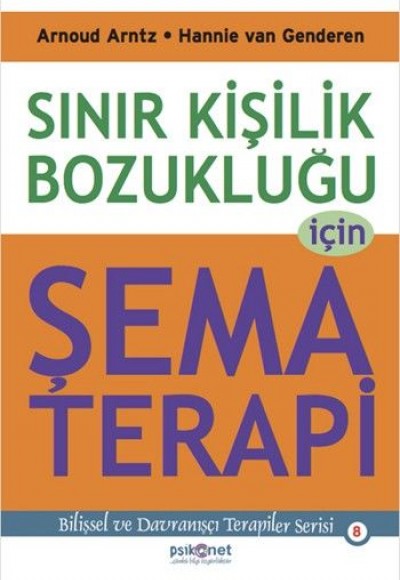 Sınır Kişilik Bozukluğu İçin Şema Terapi Sınır Kişilik Bozukluğu İçin Şema Terapi