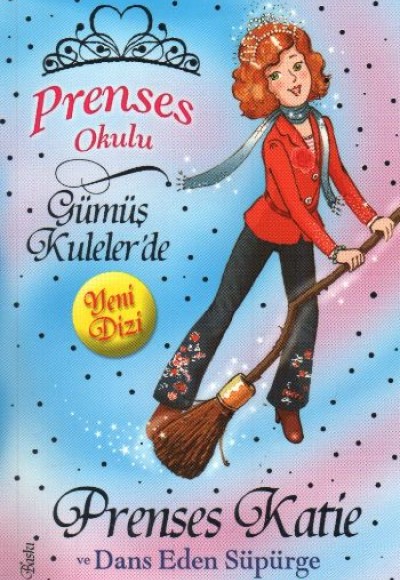 Prenses Okulu 08 Prenses Katie ve Dans Eden Süpürge Prenses Okulu 08 Prenses Katie ve Dans Eden Süpürge
