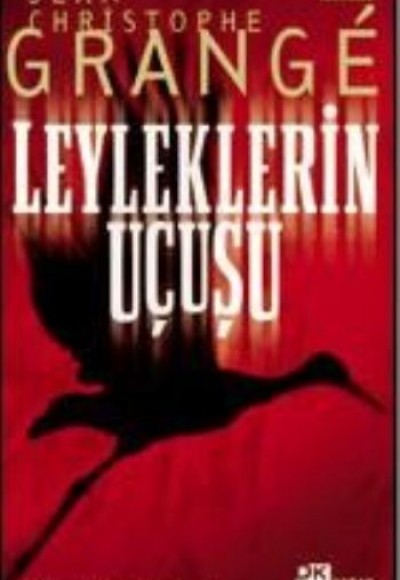 Leyleklerin Uçuşu Leyleklerin Uçuşu