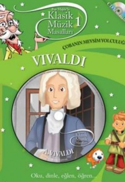 Klasik Müzik Masalları 1 / Vivaldi - Çobanın Mevsim Yolculuğu (Ciltli) Klasik Müzik Masalları 1 / Vivaldi - Çobanın Mevsim Yolculuğu (Ciltli)