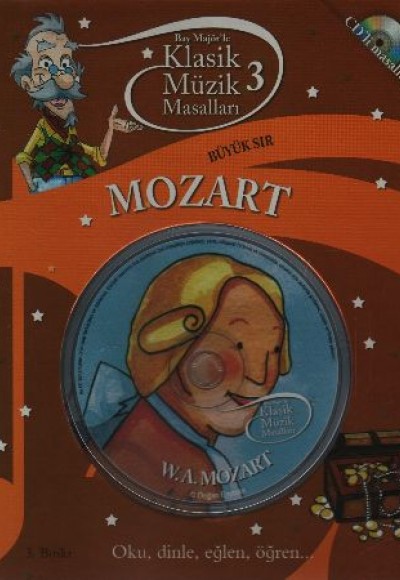 Klasik Müzik Masalları 3 / Mozart - Büyük Sır (Ciltli) Klasik Müzik Masalları 3 / Mozart - Büyük Sır (Ciltli)