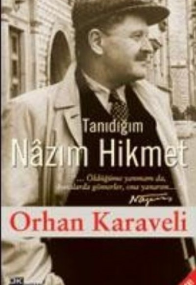 Tanıdığım Nazım Hikmet Tanıdığım Nazım Hikmet