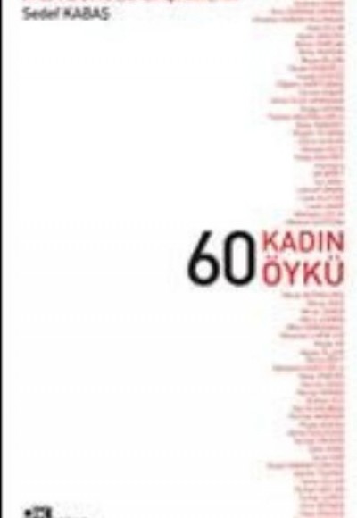 60 Kadın 60 Öykü 60 Kadın 60 Öykü