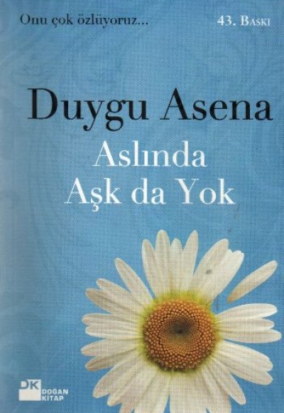 Aslında Aşk da Yok