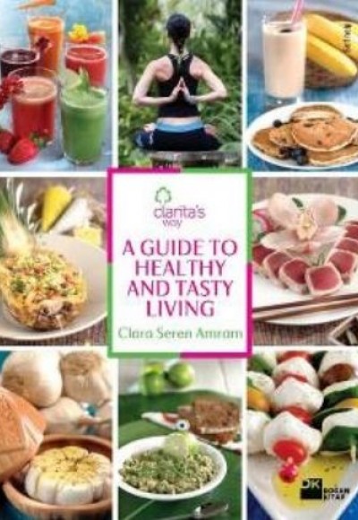 A Guide to Healthy and Tasty Living A Guide to Healthy and Tasty Living