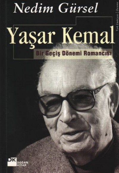 Yaşar Kemal - Bir Geçmiş Dönem Romancısı Yaşar Kemal - Bir Geçmiş Dönem Romancısı