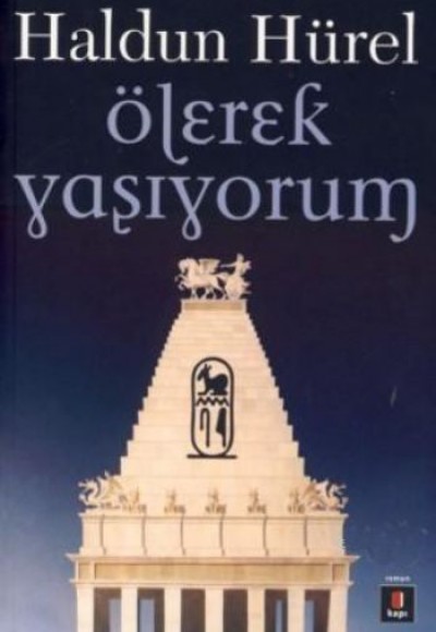 Ölerek Yaşıyorum Ölerek Yaşıyorum