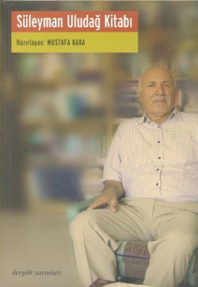Süleyman Uludağ Kitabı Süleyman Uludağ Kitabı
