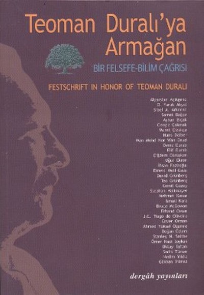Teoman Duralı'ya Armağan Bir Felsefe Bilim Çağrısı Teoman Duralı'ya Armağan Bir Felsefe Bilim Çağrısı