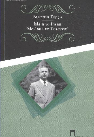 İslam ve İnsan - Mevlana ve Tasavvuf İslam ve İnsan - Mevlana ve Tasavvuf