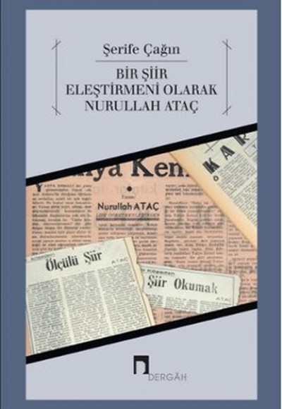 Bir Şiir Eleştirmeni Olarak Nurullah Ataç Bir Şiir Eleştirmeni Olarak Nurullah Ataç