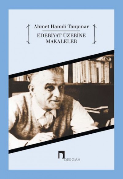 Edebiyat Üzerine Makaleler Edebiyat Üzerine Makaleler