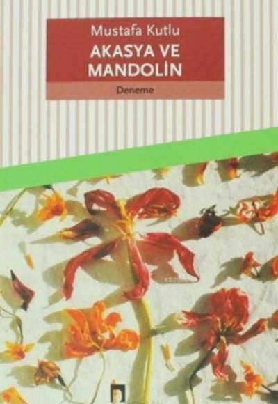 Akasya ve Mandolin Akasya ve Mandolin