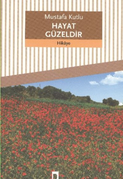 Hayat Güzeldir Hayat Güzeldir