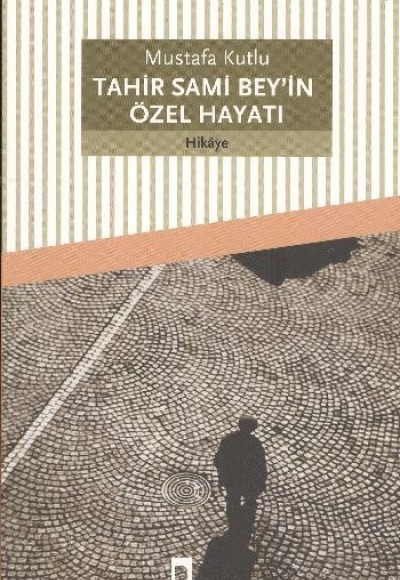 Tahir Sami Bey'in Özel Hayatı Tahir Sami Bey'in Özel Hayatı