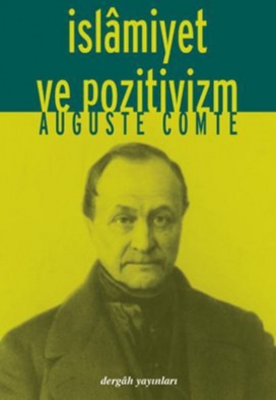 İslamiyet ve Pozitivizm İslamiyet ve Pozitivizm