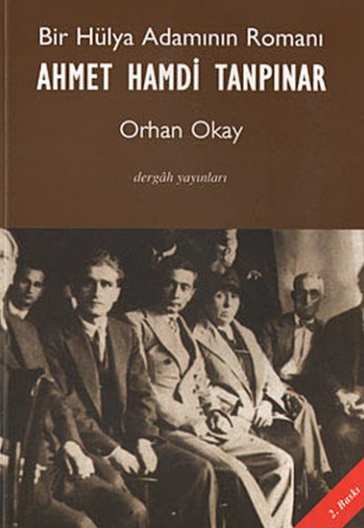 Bir Hülya Adamının Romanı Ahmet Hamdi Tanpınar Bir Hülya Adamının Romanı Ahmet Hamdi Tanpınar