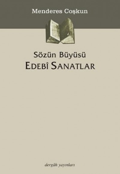 Sözün Büyüsü Edebî Sanatlar Sözün Büyüsü Edebî Sanatlar