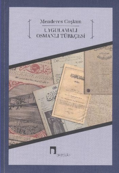 Uygulamalı Osmanlı Türkçesi Uygulamalı Osmanlı Türkçesi